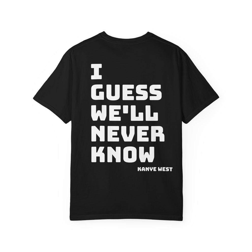 Sancho "I Guess We'll Never Know" T-Shirt